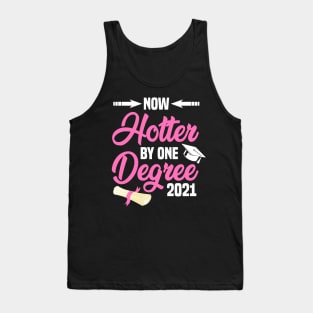 Now One Degree Hotter 2021 T-Shirt Graduate Graduation Class Tank Top